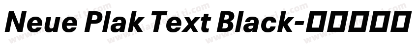 Neue Plak Text Black字体转换
